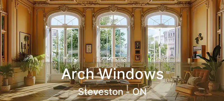  Arch Windows Steveston - ON