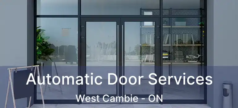  Automatic Door Services West Cambie - ON