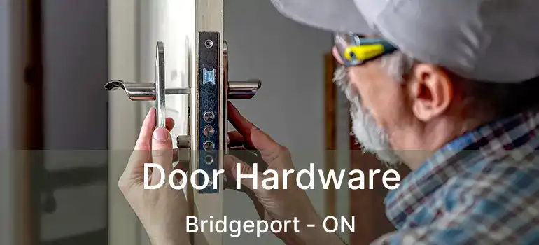  Door Hardware Bridgeport - ON