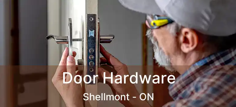  Door Hardware Shellmont - ON