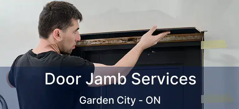  Door Jamb Services Garden City - ON