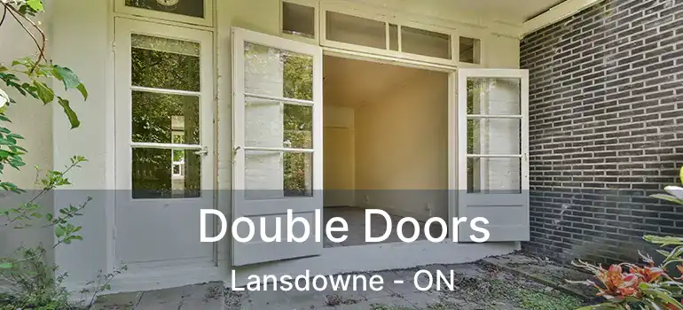  Double Doors Lansdowne - ON