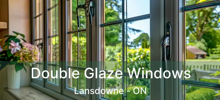  Double Glaze Windows Lansdowne - ON