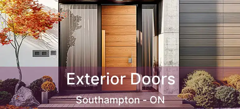  Exterior Doors Southampton - ON
