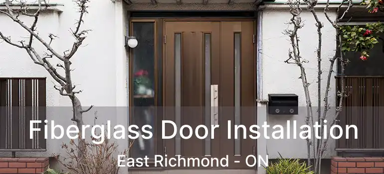  Fiberglass Door Installation East Richmond - ON