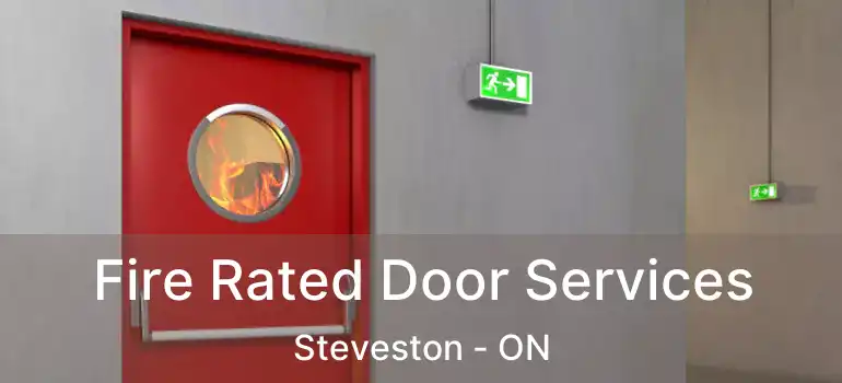  Fire Rated Door Services Steveston - ON