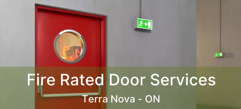  Fire Rated Door Services Terra Nova - ON