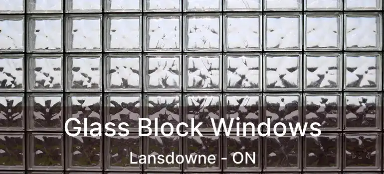  Glass Block Windows Lansdowne - ON
