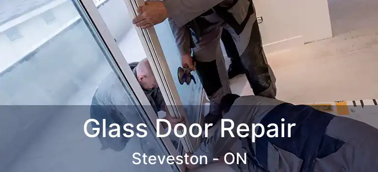  Glass Door Repair Steveston - ON