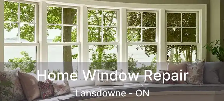  Home Window Repair Lansdowne - ON