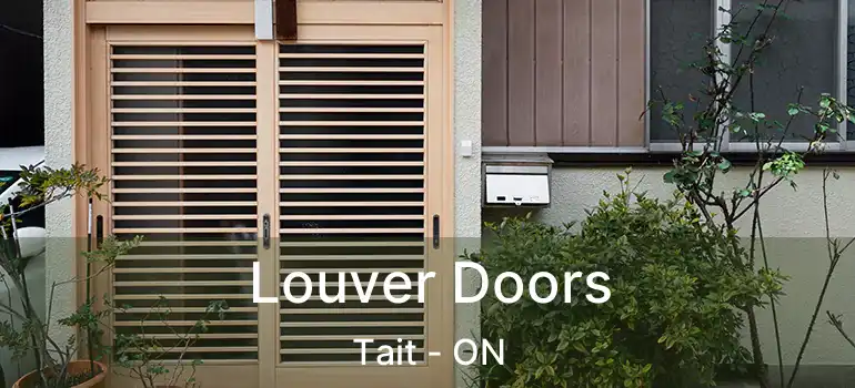  Louver Doors Tait - ON