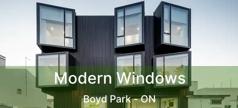  Modern Windows Boyd Park - ON