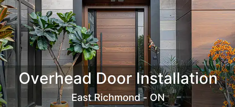  Overhead Door Installation East Richmond - ON
