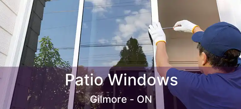  Patio Windows Gilmore - ON