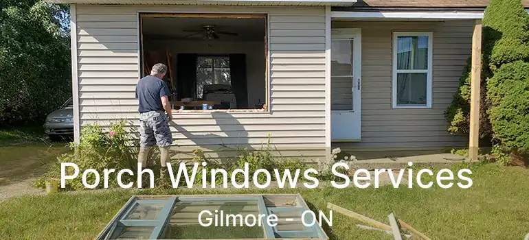  Porch Windows Services Gilmore - ON