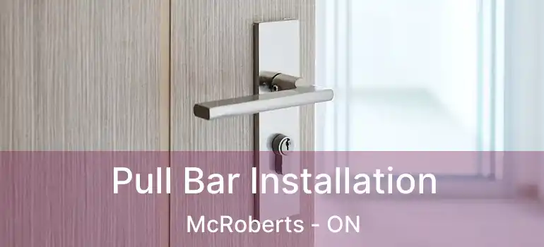  Pull Bar Installation McRoberts - ON