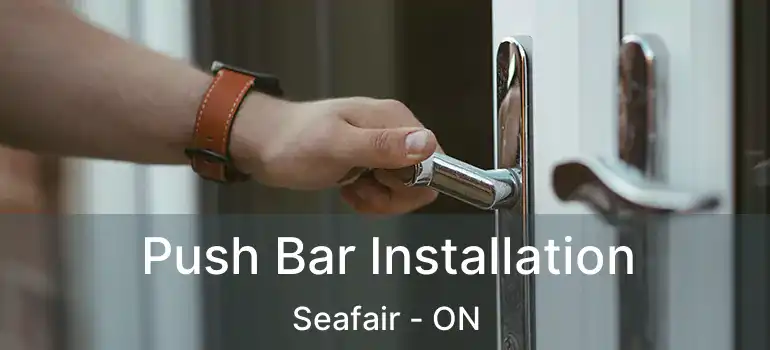  Push Bar Installation Seafair - ON