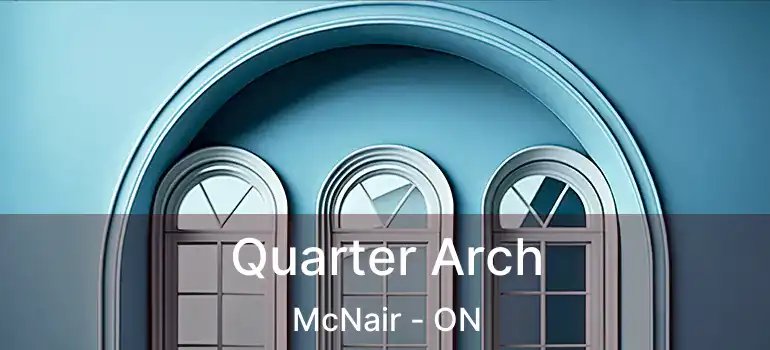  Quarter Arch McNair - ON
