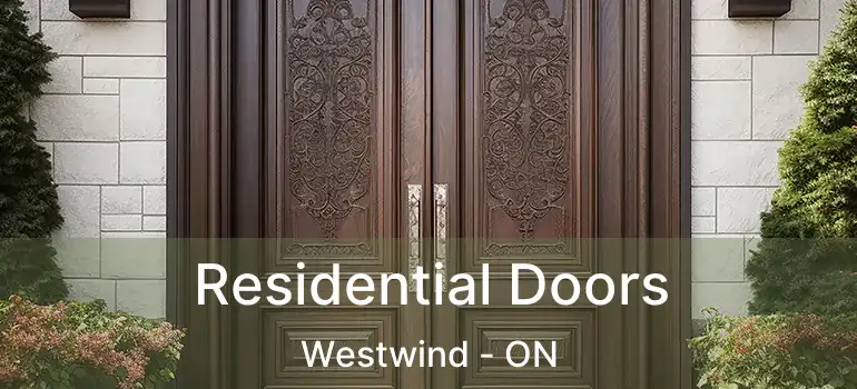  Residential Doors Westwind - ON