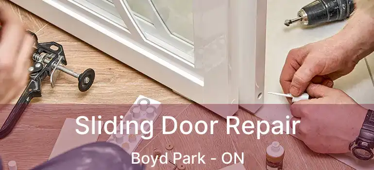  Sliding Door Repair Boyd Park - ON