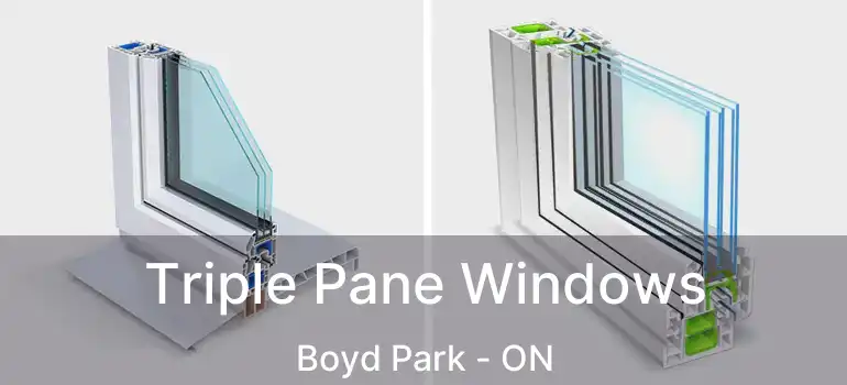 Triple Pane Windows Boyd Park - ON