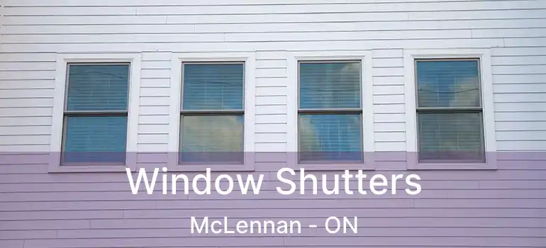  Window Shutters McLennan - ON